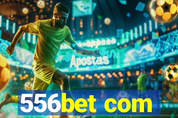 556bet com